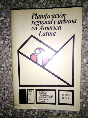 Planificación Regional Y Urbana América Latina Ilpes Ildis