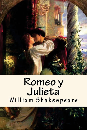 Libro: Romeo Y Julieta (spanish) Edition (spanish Edition)