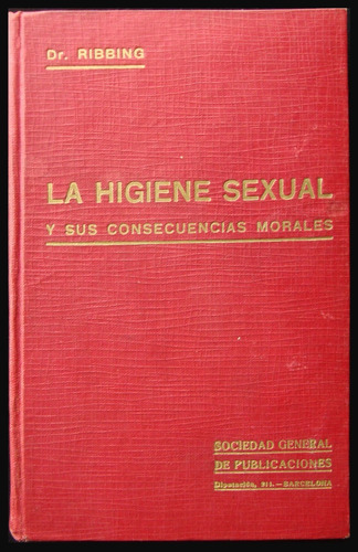 La Higiene Sexual. Dr. Ribbing. Año 1889. 49n 890