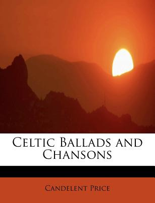 Libro Celtic Ballads And Chansons - Price, Candelent