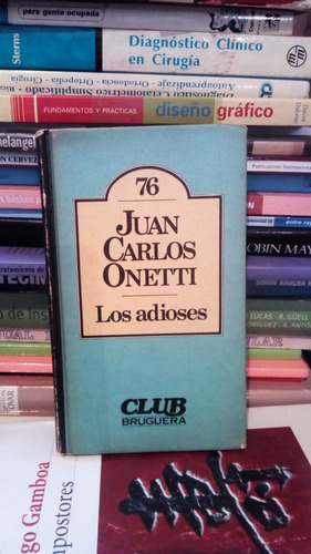 Los Adioses Juan Carlos Onetti  Yf