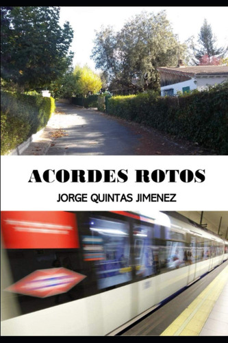 Libro: Acordes Rotos (spanish Edition)