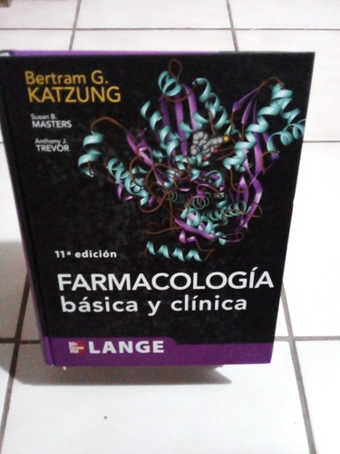 Farmacología Básica Y Clínica. Bertram G. Katzung