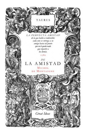 Sobre La Amistad De Montaigne, Michel Taurus