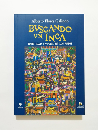 Buscando Un Inca - Alberto Flores Galindo