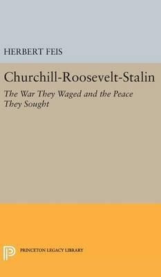 Churchill-roosevelt-stalin - Herbert Feis (hardback)