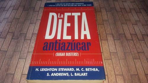 La Dieta Antiazucar - Leighton Steward, Bethea, Andrews & Ba