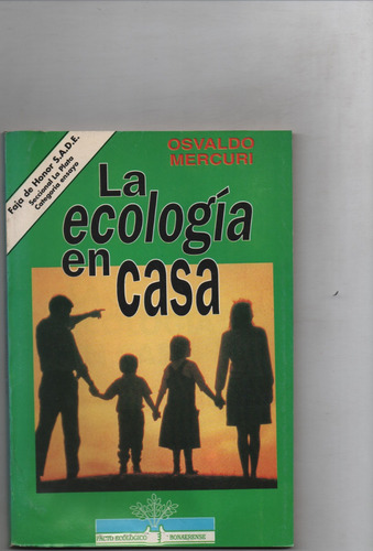 La Ecología En Casa - Osvaldo Mercuri  - Ñ1117