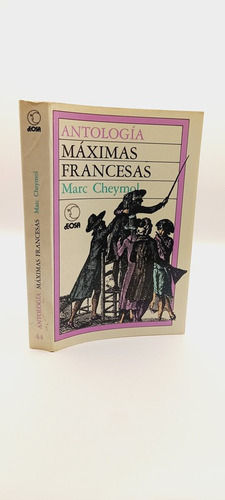 Antologia Maximas Francesas M.cheymol