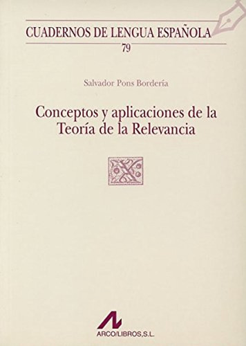 Conceptos Y Aplicaciones De La Teoría De La Relevancia Pons