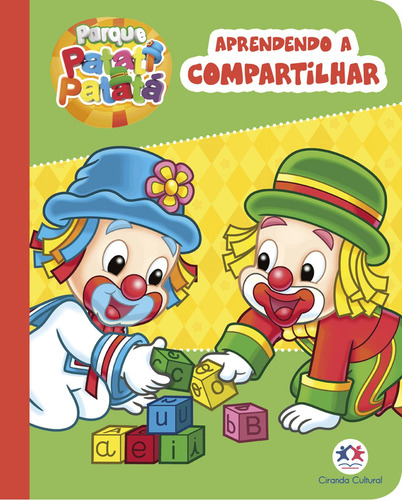 Patati Patatá - Aprendendo a compartilhar, de Cultural, Ciranda. Editorial Ciranda Cultural Editora E Distribuidora Ltda., capa mole em português, 2019