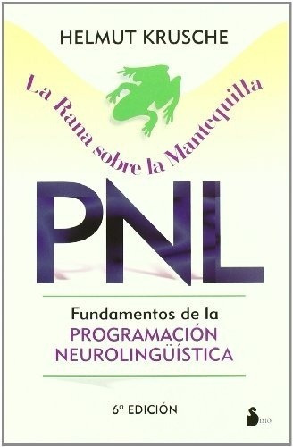 Rana Sobre La Mantequilla, La. Pnl - Helmut Krusche, de HELMUT KRUSCHE. Editorial Sirio S.A en español