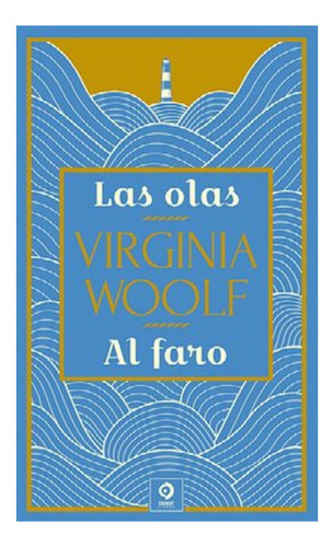 Las Olas - Al Faro, De Virginia Woolf. Editorial Edimat, Tapa Dura En Español