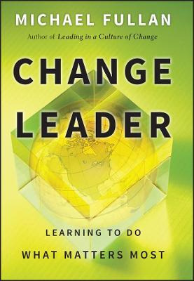 Libro Change Leader : Learning To Do What Matters Most - ...