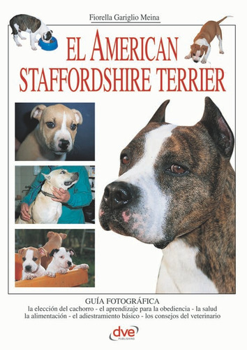 El American Staffordshire Terrier - Gariglio Meina