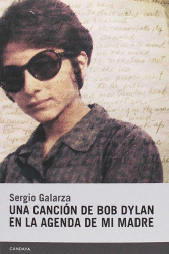 Libro Una Canción De Bob Dylan En La Agenda De Mi Madre