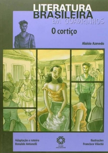 O Cortiço Literatura Brasileira Em Quadr Aluísio Azevedo