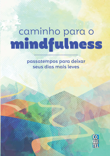 Caminho para o Mindfulness, de Equipe Coquetel. Editorial Coquetel - NF, capa mole em português, 2019
