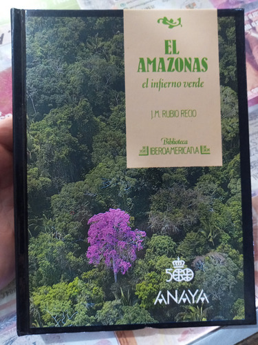 El Amazonas El Infierno Verde J.m. Rubio Recio Anaya
