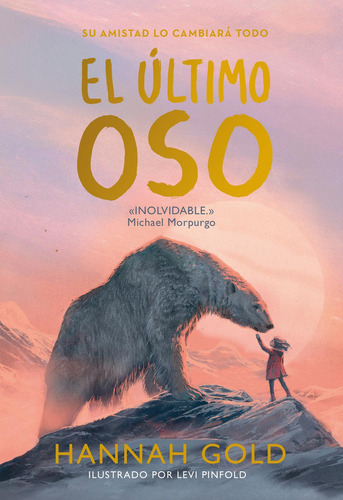 EL ULTIMO OSO: , de Gold, Hannah., vol. 1. Editorial Duomo ediciones, tapa pasta blanda, edición 1 en español, 2023