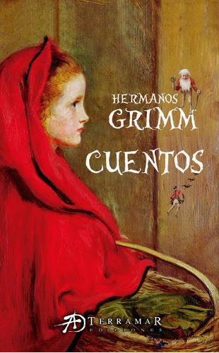 Cuentos De Hermanos Grimm - Edición Clásica Original