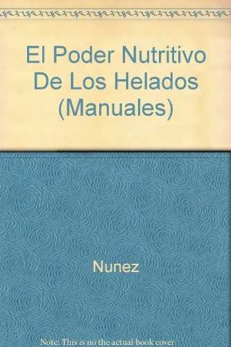Poder Nutritivo De Los Helados