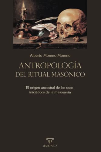 Libro : Antropologia Del Ritual Masonico - Moreno Moreno,..