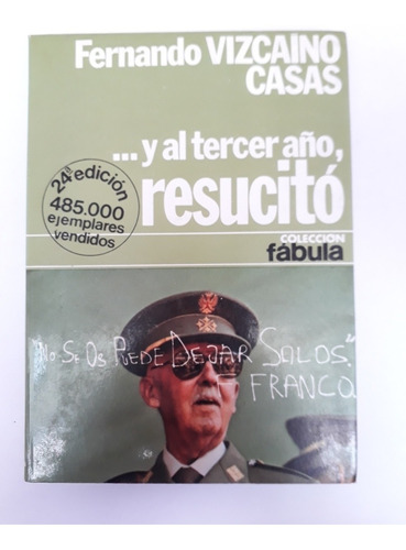 Y Al Tercer Año Resucitó. Fernando Viscaino Casas. Usado 