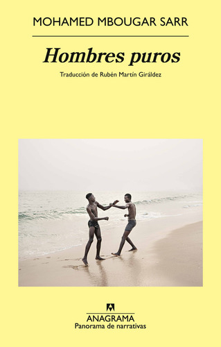 Hombres Puros, De Mbougar Sarr, Mohamed., Vol. 1. Editorial Anagrama, Tapa Pasta Blanda, Edición 1 En Español, 2024