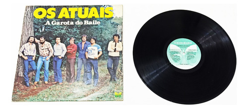 Lp Vinil - A Garota Do Baile - Os Atuais - 1981