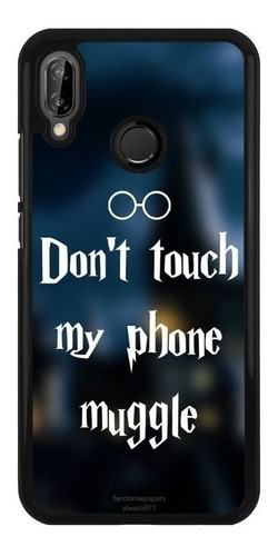 Funda Case Para Huawei Dont Touch My Phone Harry Potter