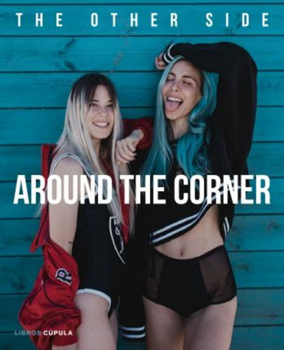 Around The Corner / Paula Baena