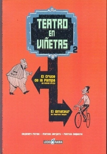 Teatro En Viñetas 02 - Farias, Delpeche Y Otros, De Farias, Delpeche Y Otros. Editorial Loco Rabia En Español
