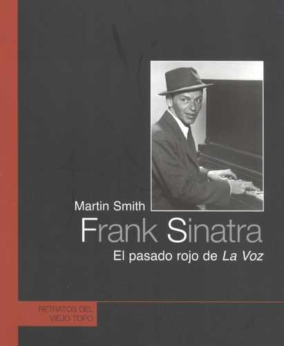 Libro Frank Sinatra. El Pasado Rojo De La Voz