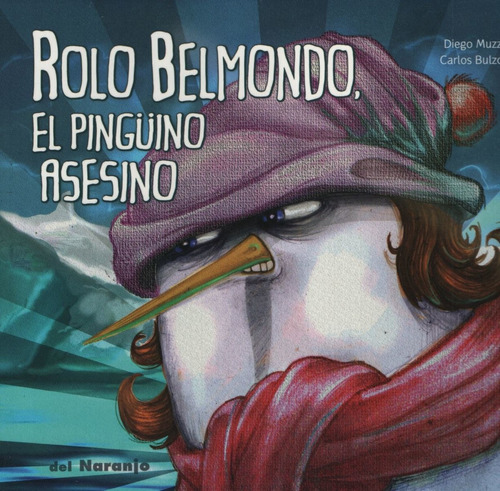 Libro Rolo Belmondo El Pinguino Asesino - Luna De Azafran