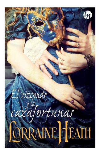 Libro: El Vizconde Y La Cazafortunas (spanish Edition)