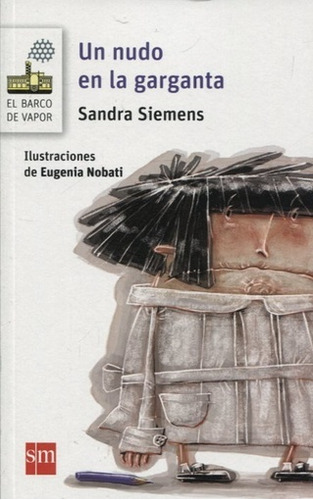 Un Nudo En La Garganta - Sandra Siemens
