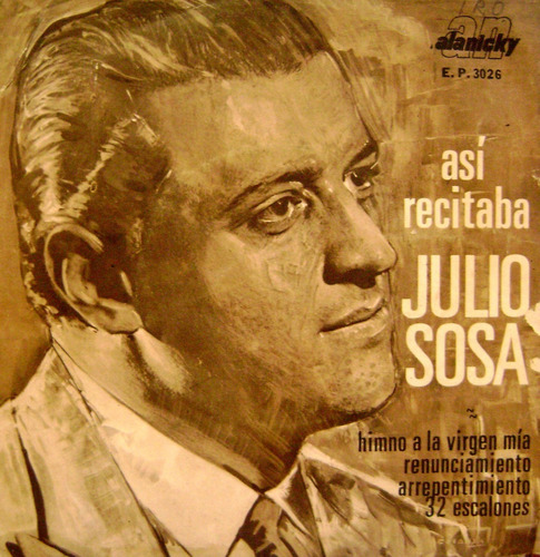 Julio Sosa Asi Recitaba  Vinilo Ep Muy Raro Coleccion