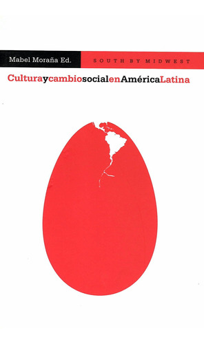 Cultura Y Cambio Social En América Latina