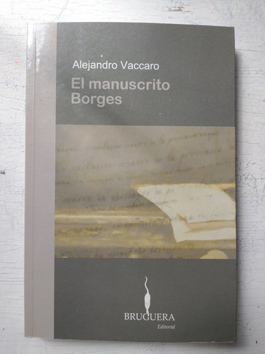 El Manuscrito Borges Alejandro Vaccaro