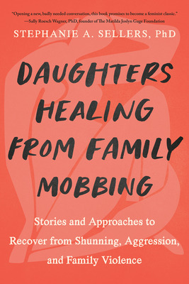 Libro Daughters Healing From Family Mobbing: Stories And ...