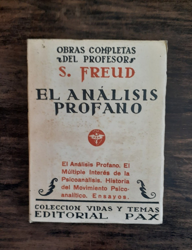 El Análisis Profano Y Otros. 1936.           Sigmund Freud.