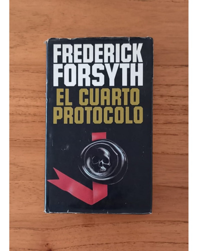 Libro El Cuarto Protocolo - Frederick Forsyth Usado