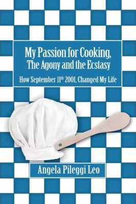Libro My Passion For Cooking, The Agony And The Ecstasy -...