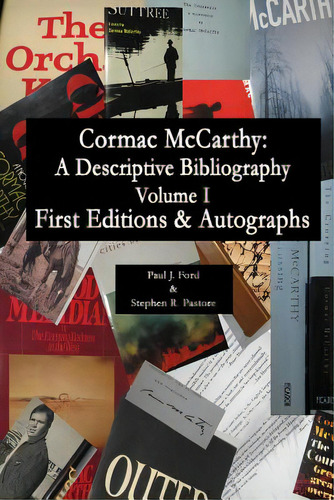 Cormac Mccarthy: A Descriptive Bibiography: (economy Edition), De Pastore, Stephen R.. Editorial Createspace, Tapa Blanda En Inglés