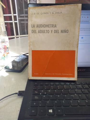 Audiometria Del Adulto Y Del Niño, La - De Quiros, D'elia