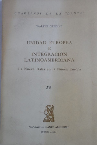 Unidad Europea E Integración Latinoamericana Walter Gardini (Usado)