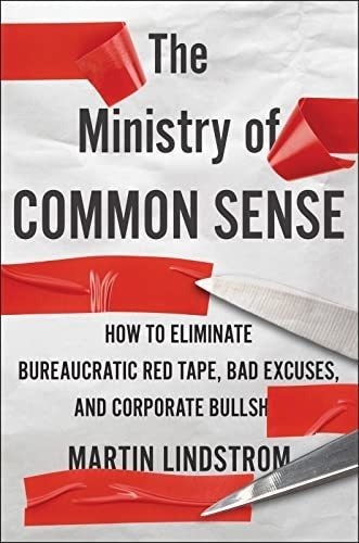 Book : The Ministry Of Common Sense How To Eliminate...