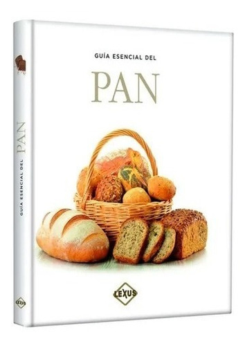 Libro Guía Esencial Del Pan