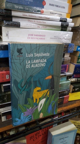 Luis Sepulveda - La Lampada Di Aladino - Libro En Italiano